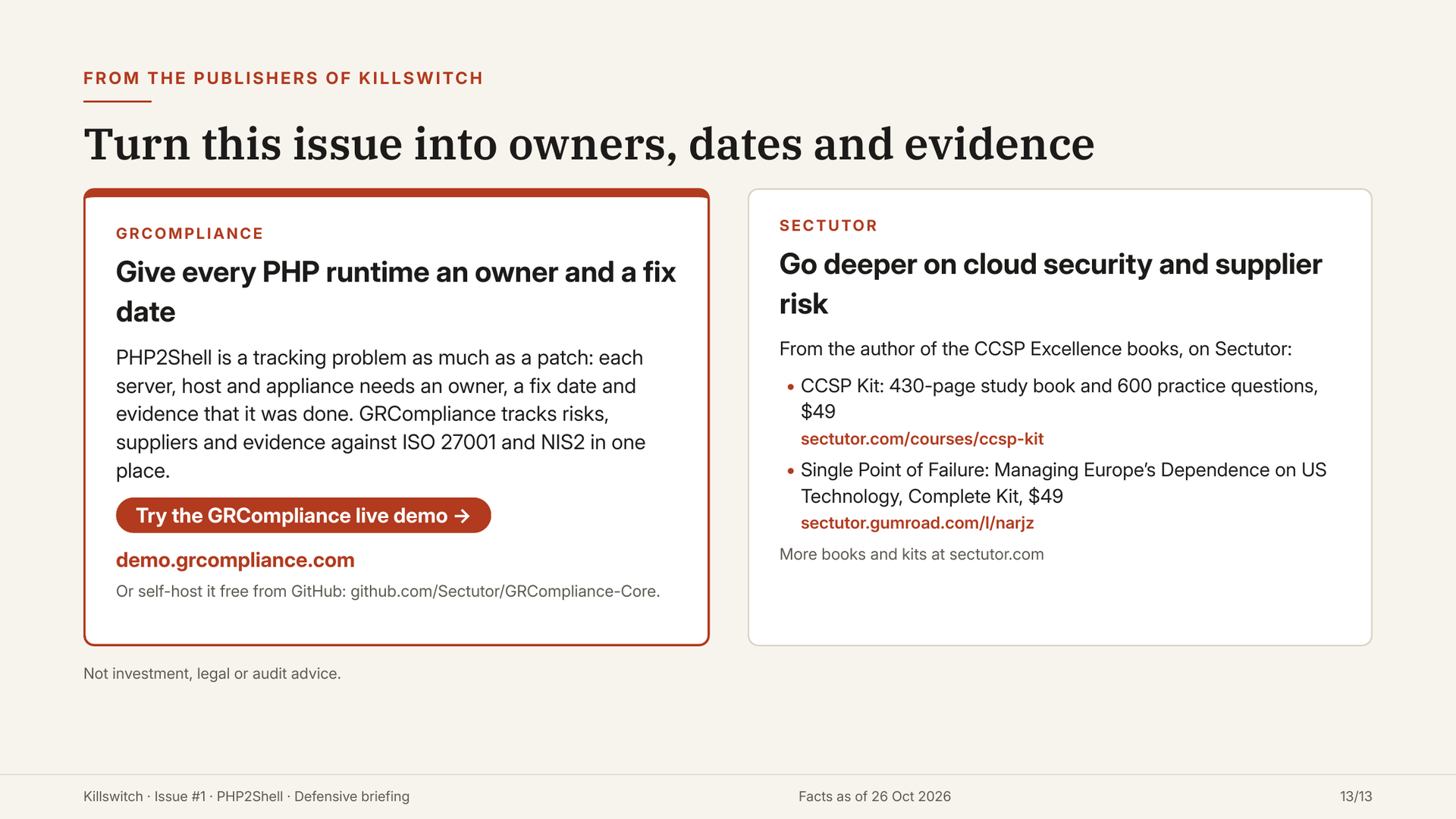 Slide 13: from the publishers of Killswitch, GRCompliance and Sectutor next steps.