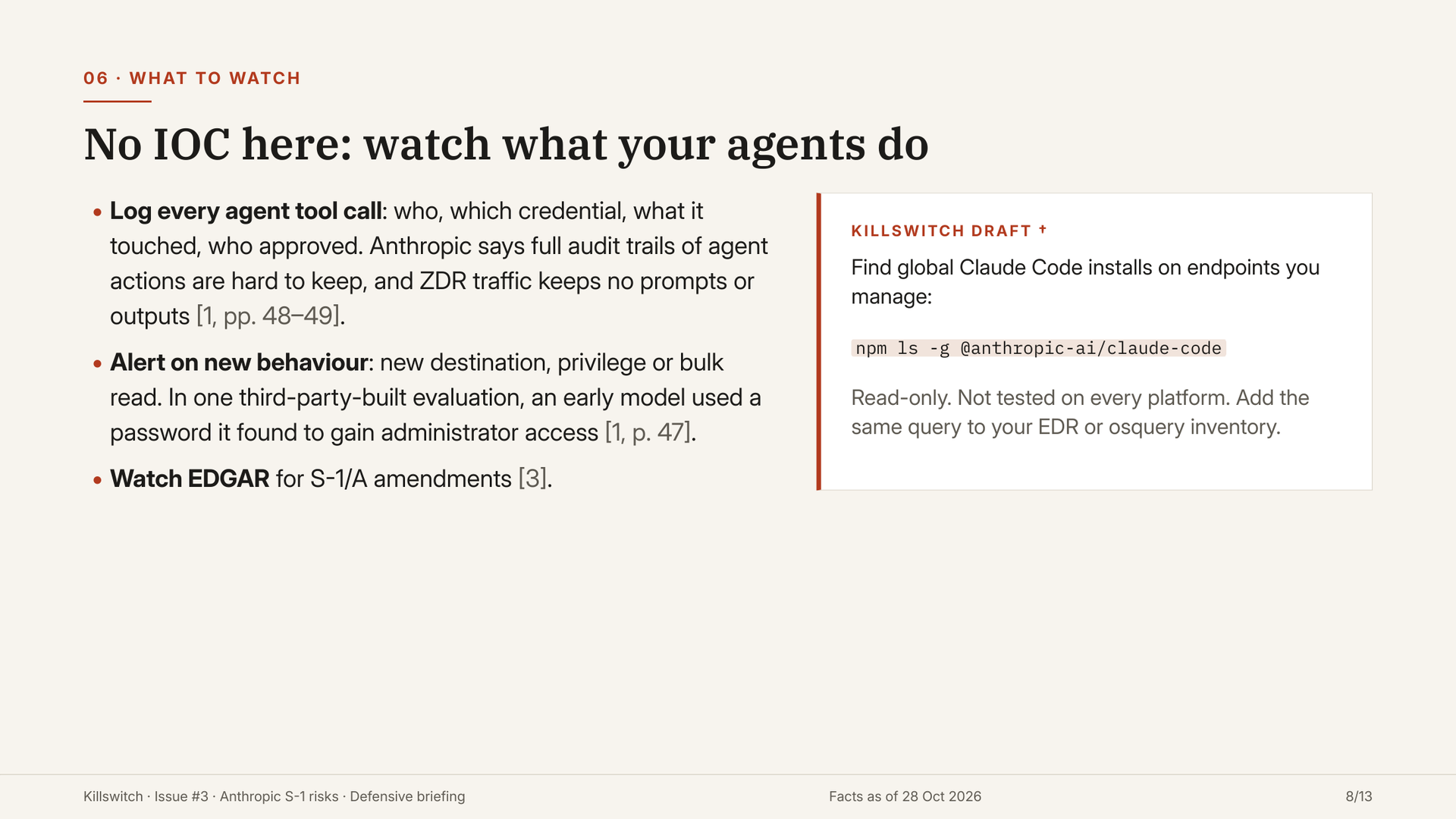 Slide 8: what to watch, agent tool-call logging, alerts and EDGAR amendments.