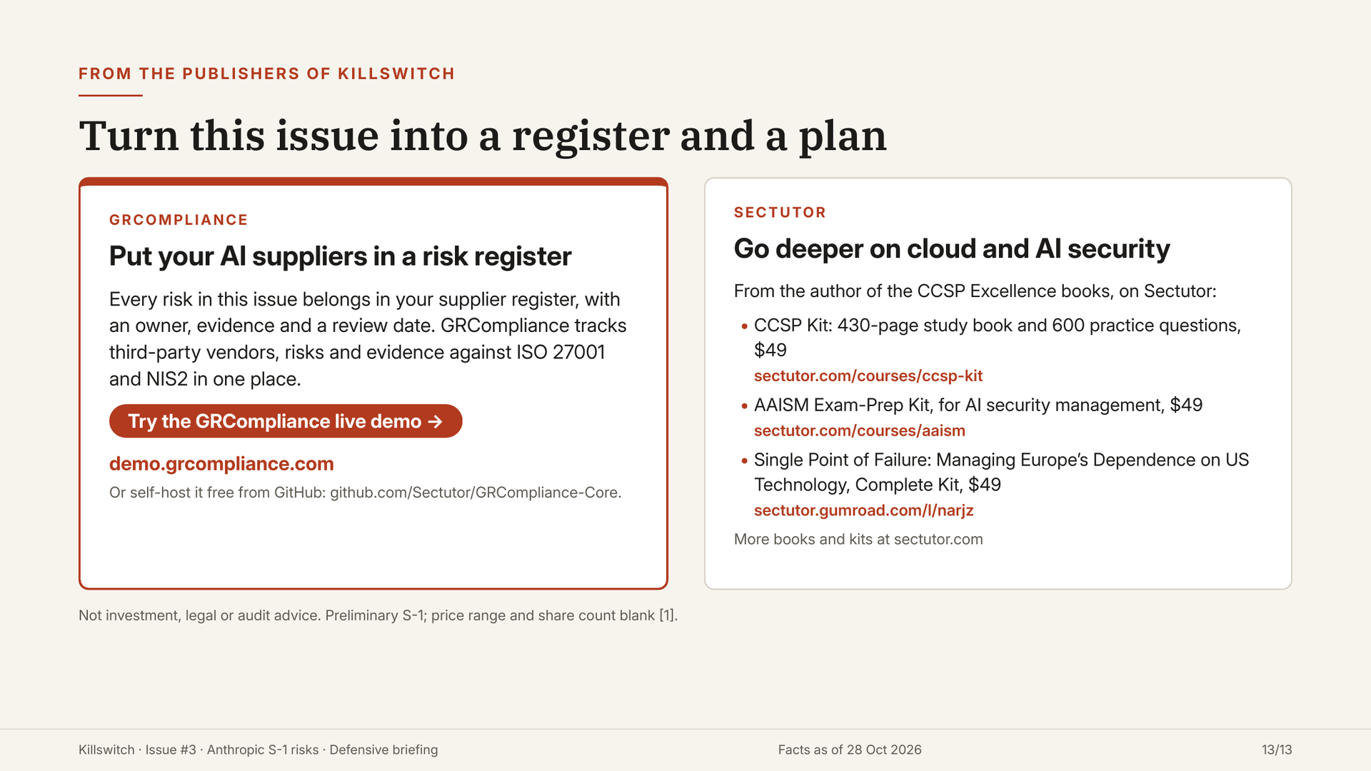 Slide 13: from the publishers of Killswitch, GRCompliance and Sectutor next steps.